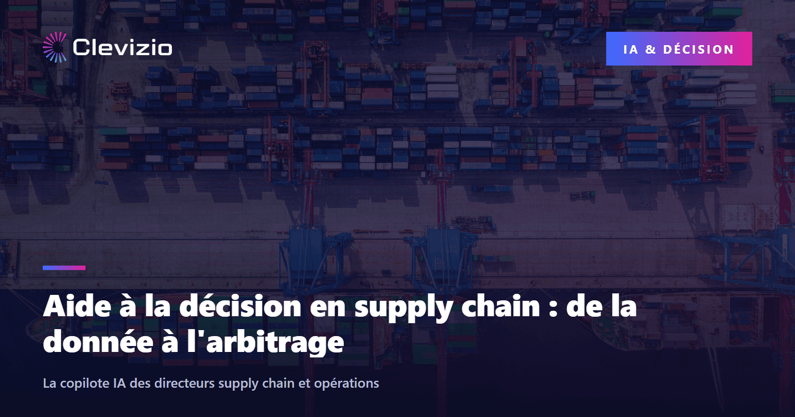 Aide à la décision en supply chain : de la donnée à l'arbitrage