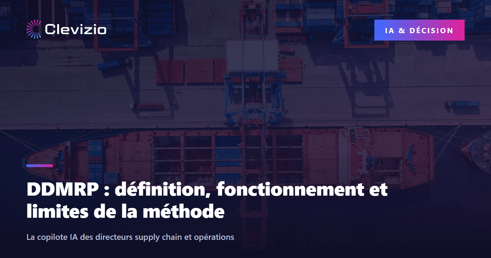 DDMRP : définition, fonctionnement et limites de la méthode
