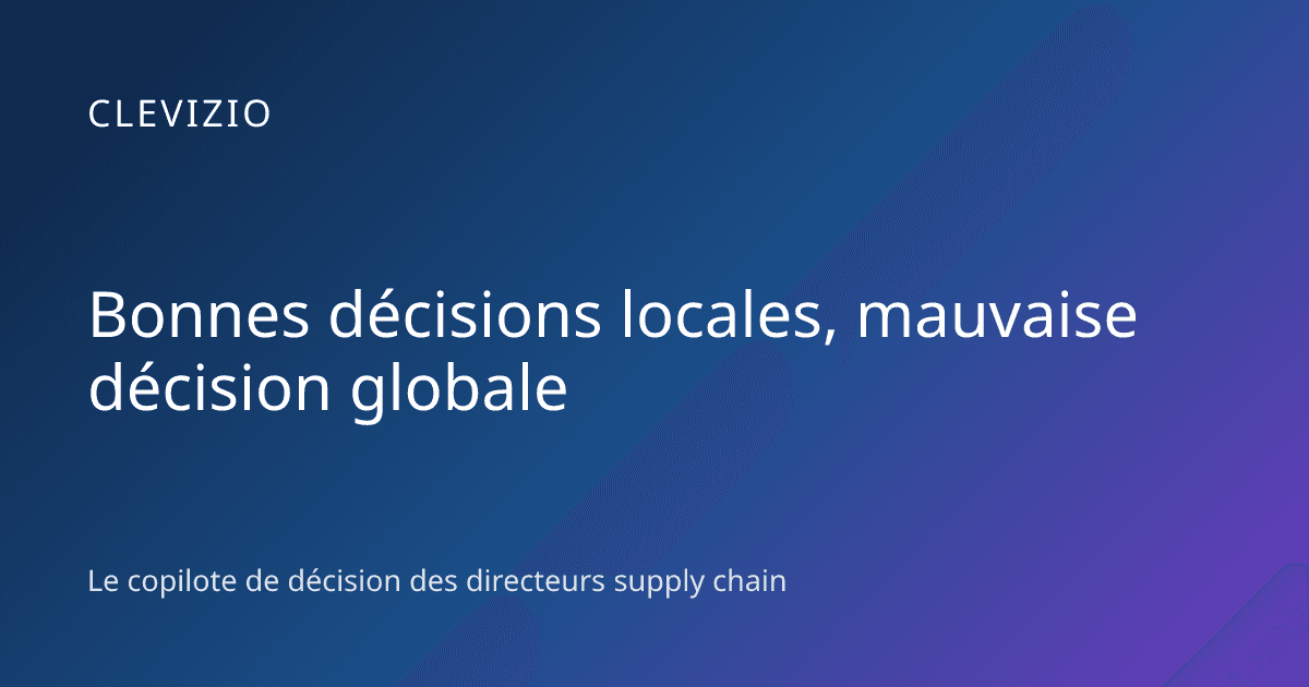 Bonnes décisions locales, mauvaise décision globale