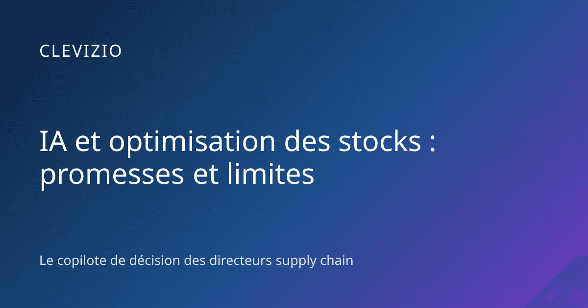 IA et optimisation des stocks : promesses et limites