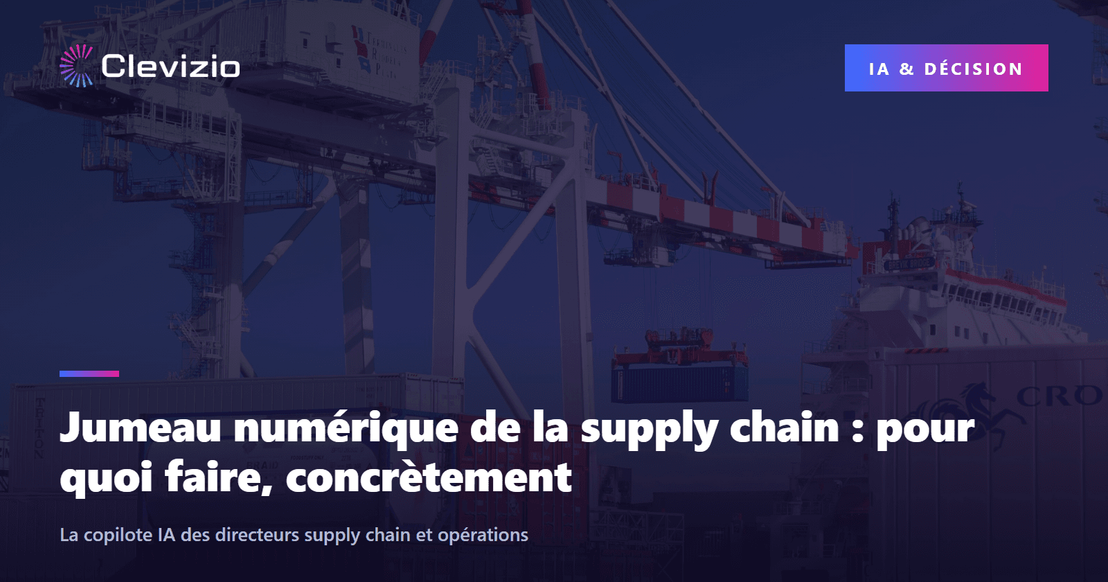 Jumeau numérique de la supply chain : pour quoi faire, concrètement