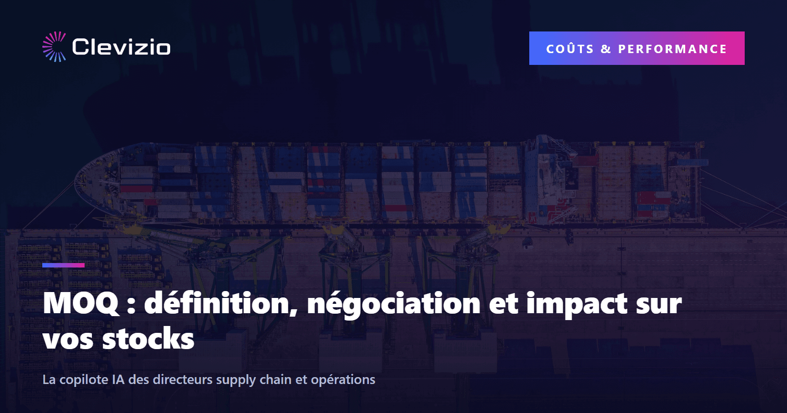 MOQ : définition, négociation et impact sur vos stocks