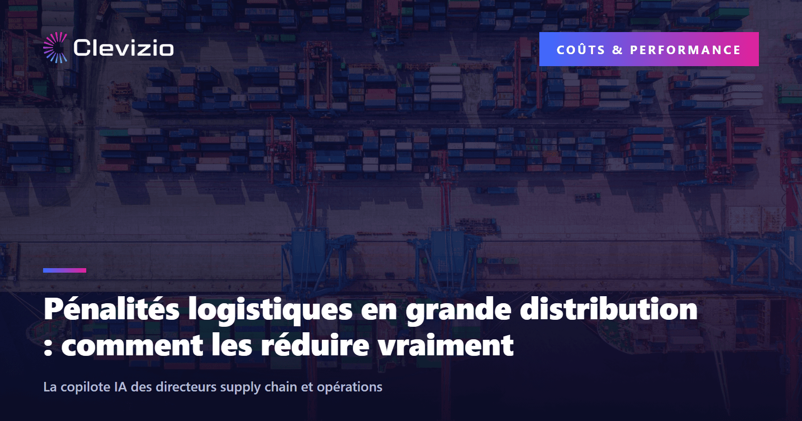 Pénalités logistiques en grande distribution : comment les réduire vraiment