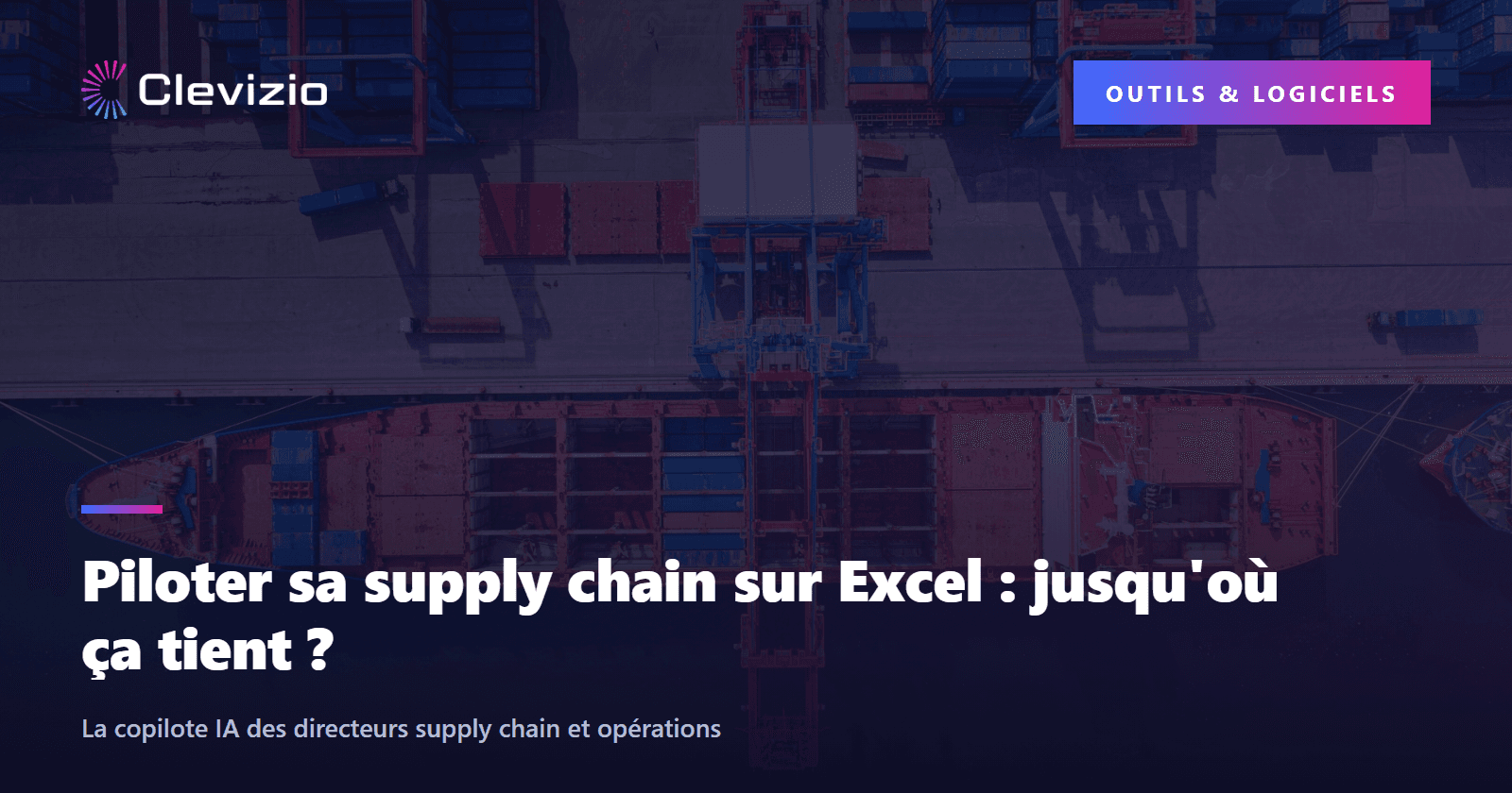 Piloter sa supply chain sur Excel : jusqu'où ça tient ?