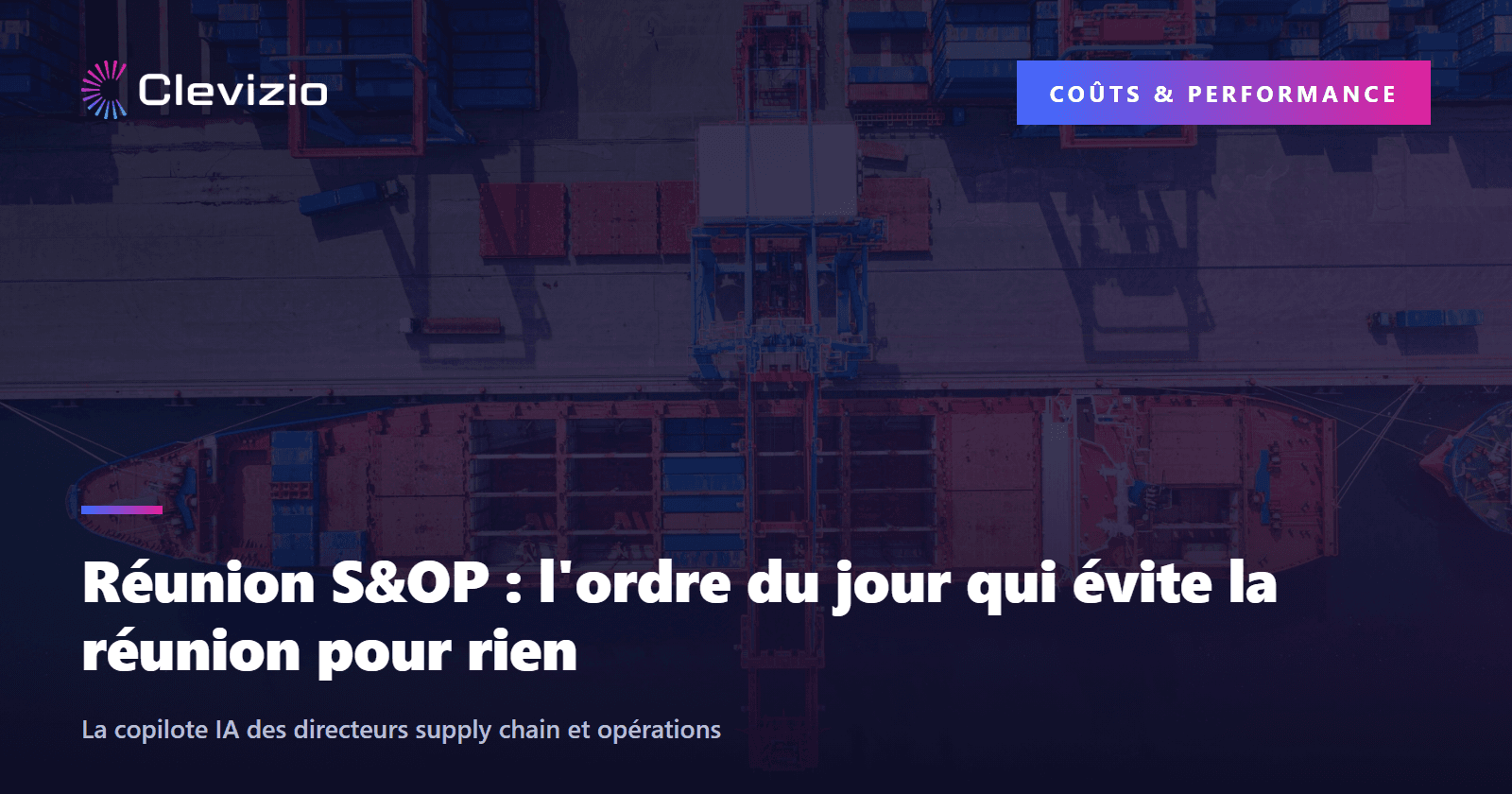 Réunion S&OP : l'ordre du jour qui évite la réunion pour rien