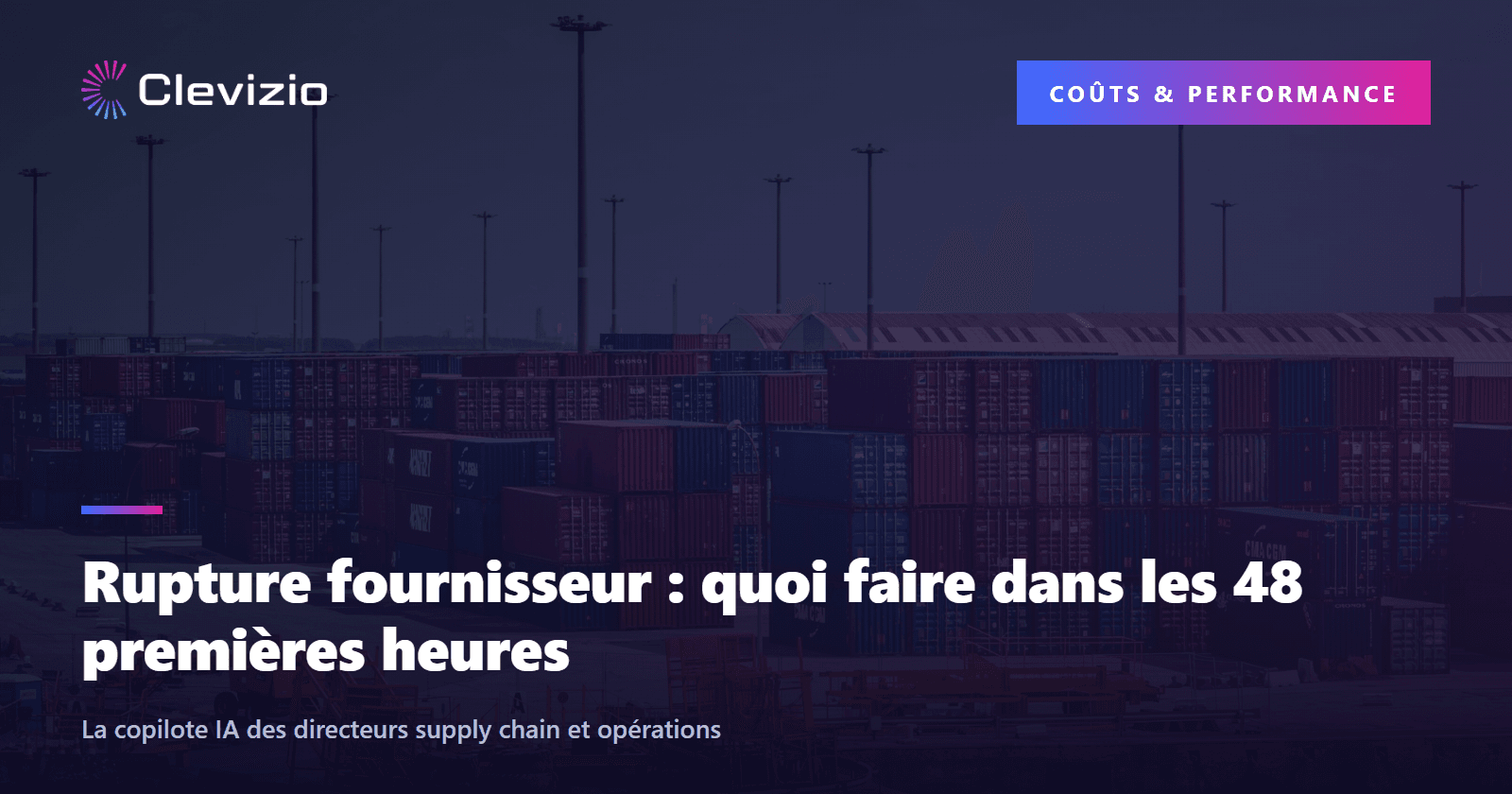 Rupture fournisseur : quoi faire dans les 48 premières heures