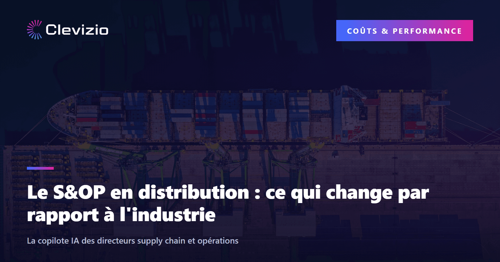 Le S&OP en distribution : ce qui change par rapport à l'industrie