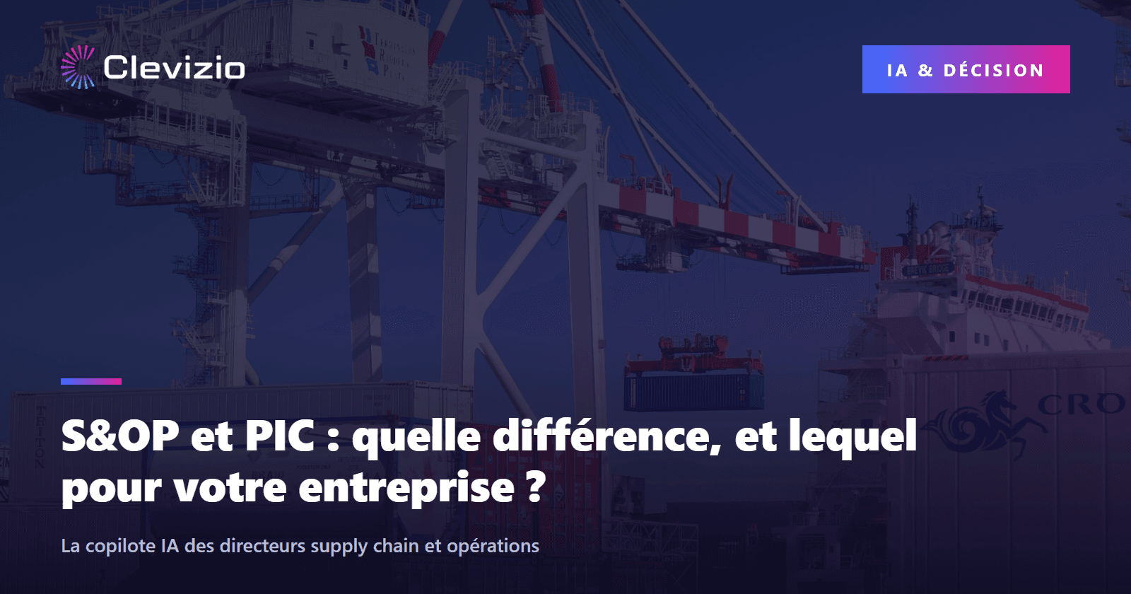 S&OP et PIC : quelle différence, et lequel pour votre entreprise ?