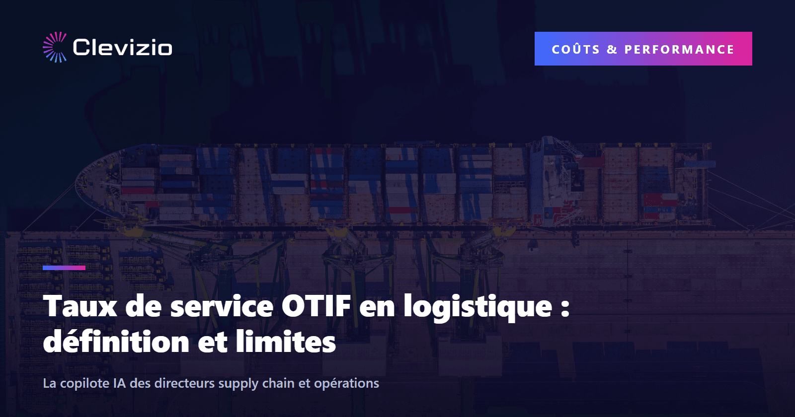 Taux de service OTIF en logistique : définition et limites