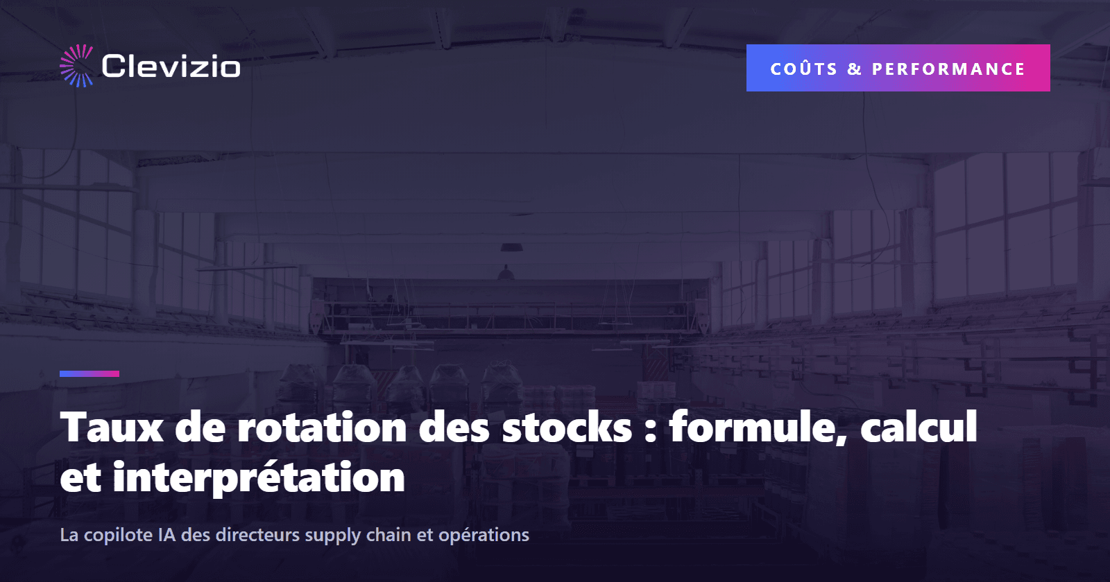Taux de rotation des stocks : formule, calcul et interprétation